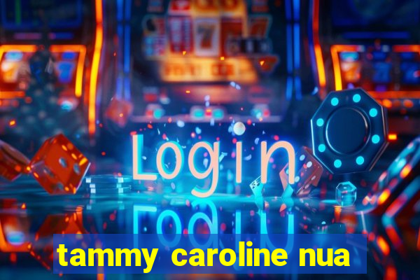 tammy caroline nua